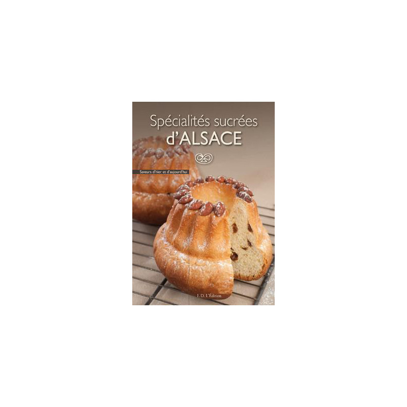 Livre de recettes Spécialités Sucrées d'Alsace